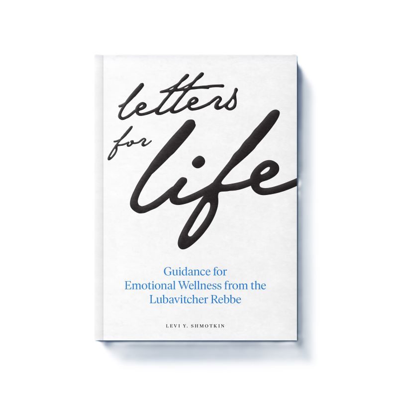The cover of Letters for Life: Guidance for Emotional Wellness from the Lubavitcher Rebbe, by Levy Y. Shmotkin
